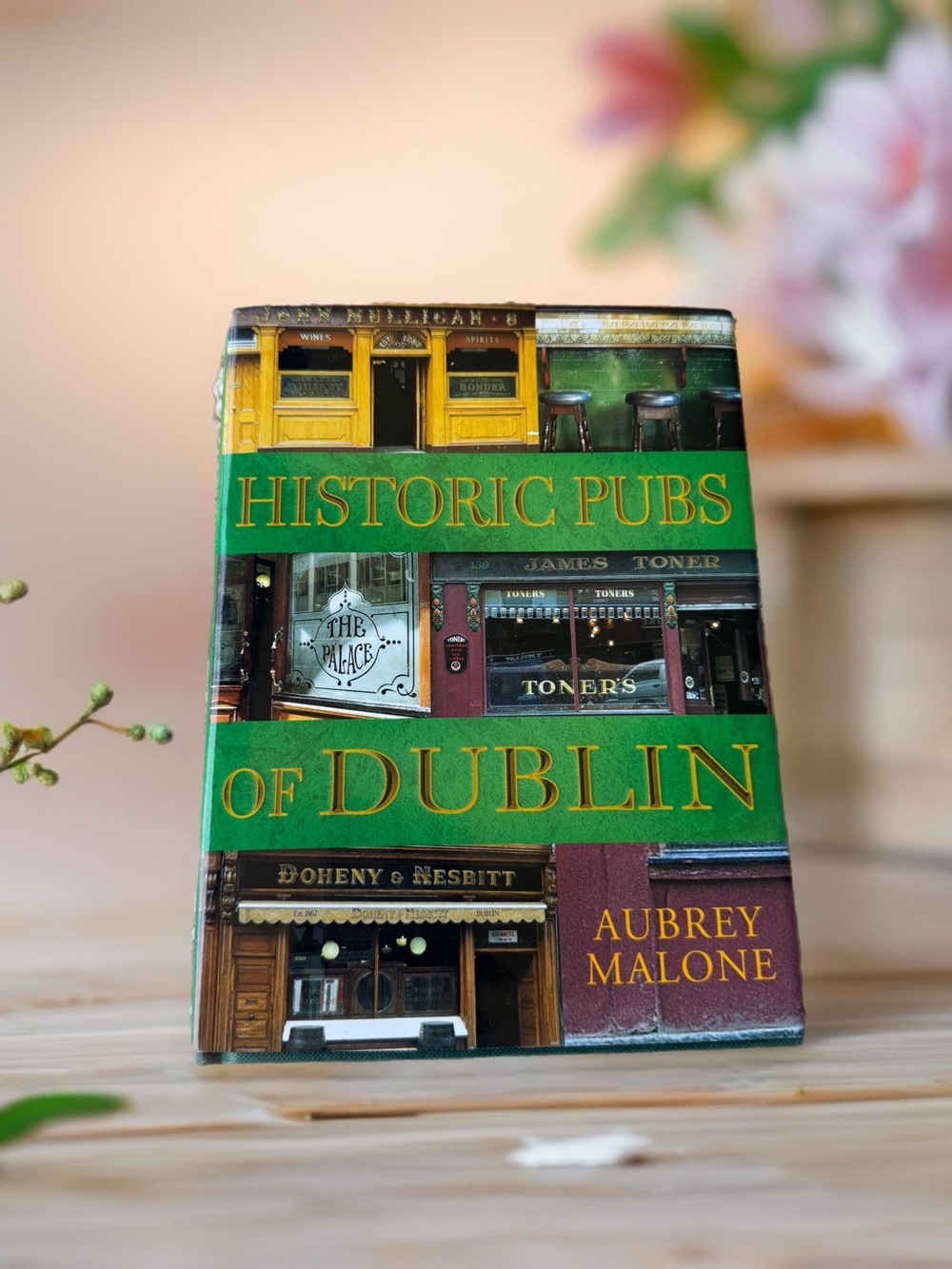 Historic Pubs of Dublin Hardcover - Coffee Table Book